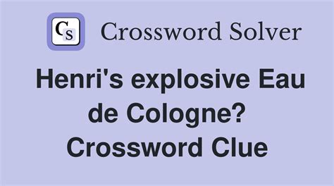 Crossword Clue: eau de. Crossword Solver .